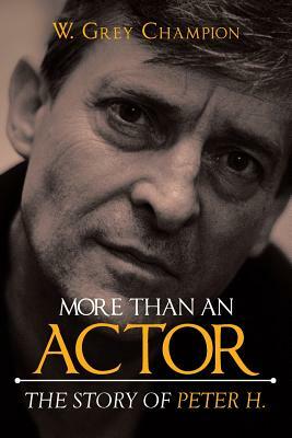 More than an Actor by W. Grey Champion