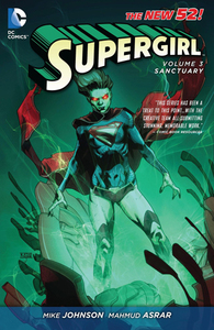 Supergirl, Volume 3: Sanctuary by Sami Basri, Michael Alan Nelson, Mariah Benes, Marlo Alquiza, Frank Hannah, Marc Deering, Mahmud Asrar, Julio Ferreira, Scott Hanna, Oclair Albert, Robson Rocha, Mike Johnson