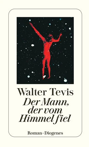 Der Mann, der vom Himmel fiel by Walter Tevis