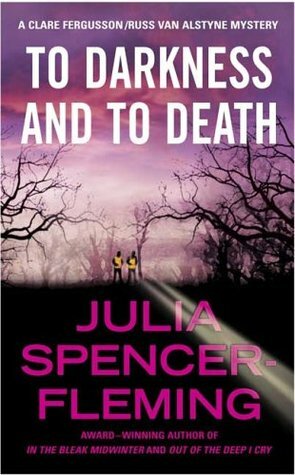 To Darkness and to Death by Julia Spencer-Fleming