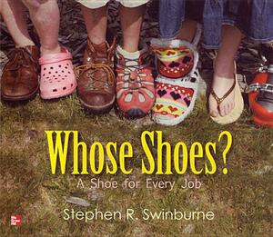 Reading Wonders Literature Big Book: Whose Shoes? a Shoe for Every Job Grade K by McGraw Hill