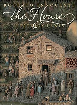 A Casa by J. Patrick Lewis, Roberto Innocenti