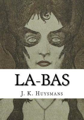 La-bas by Joris-Karl Huysmans