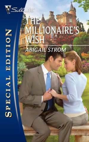 The Millionaire's Wish by Abigail Strom