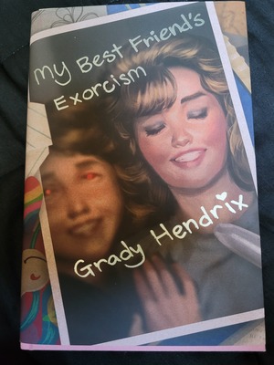 My Best Friend's Exorcism by Grady Hendrix