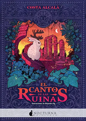 El canto de las ruinas by Costa Alcalá