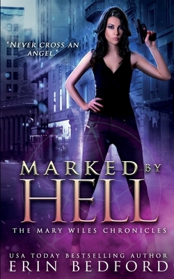Marked By Hell by Erin Bedford