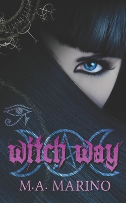Witch Way by M.A. Marino