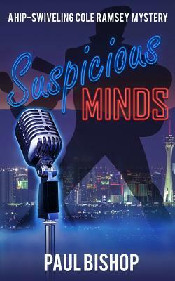 Suspicious Minds by Paul Bishop