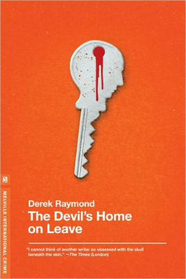 Devil's Home On Leave by Derek Raymond