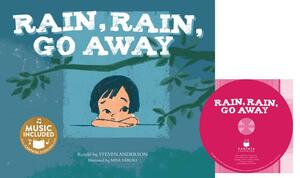 Rain, Rain, Go Away by Steven Anderson