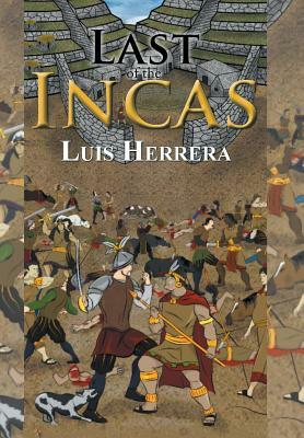 Last of the Incas by Luis Herrera