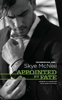 Appointed by Fate by Skye McNeil