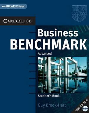 Business Benchmark Advanced Student's Book Bulats Edition [With CDROM] by Guy Brook-Hart