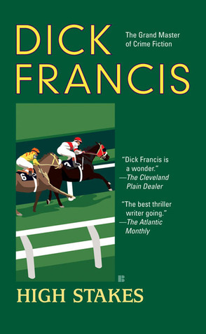 High Stakes by Dick Francis