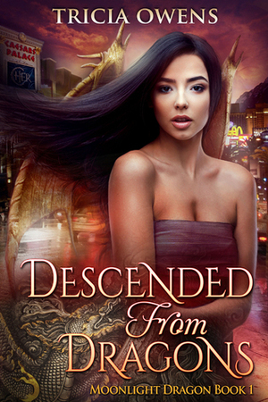 Descended from Dragons by Tricia Owens