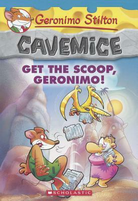 Get the Scoop, Geronimo! by Geronimo Stilton