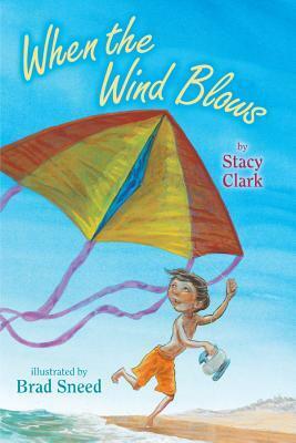 When the Wind Blows by Stacy Clark