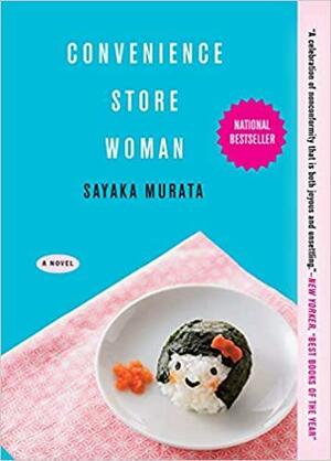 Convenience Store Woman by Sayaka Murata