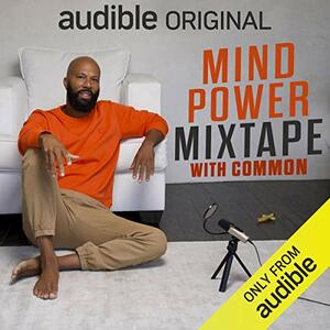 Mind Power Mixtape by Common