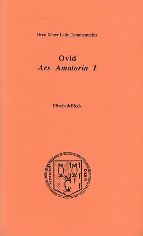 Ars Amatoria I by Elizabeth Block, Ovid