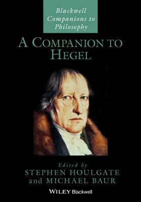 A Companion to Hegel by 