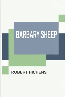 Barbary Sheep by Robert Hichens