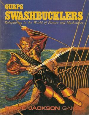GURPS Swashbucklers by Sharleen Lambard, Steffan O'Sullivan, Michael Hurst, Steve Jackson