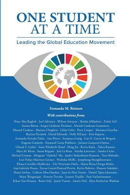 One Student at a Time. Leading the Global Education Movement. by Fernando M. Reimers