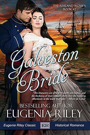 Galveston Bride by Eugenia Riley, Eugenia Riley