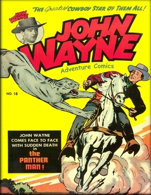 John Wayne Adventure Comics No. 18 by John Wayne