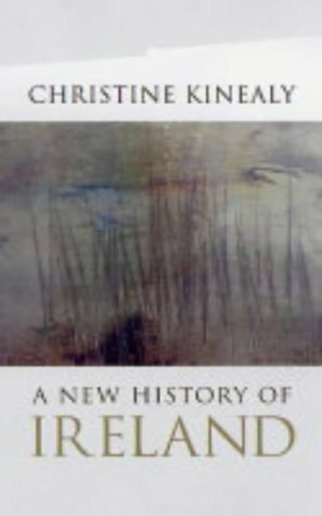 A New History Of Ireland by Christine Kinealy