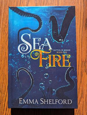 Sea Fire by Emma Shelford