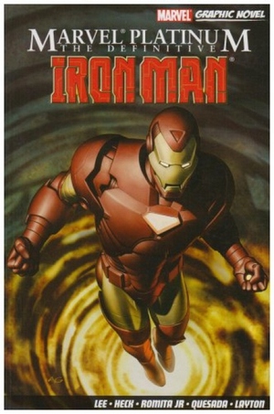 Marvel Platinum: The Definitive Iron Man by Bill Mantlo, Bob Layton, Larry Lieber, Joe Quesada, Danny O'Neill, David Michelinie