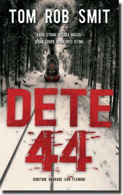 Dete 44 by Tom Rob Smith