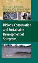 Biology, Conservation and Sustainable Development of Sturgeons by Ramón Carmona, Alberto Domezain, Manuel García Gallego, José Antonio Hernando, Fernando Rodríguez, Manuel Ruiz-Rejón