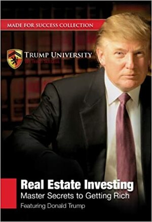 Real Estate Investing: Master Secrets to Getting Rich With 4 CDROMs and DVD by Donald J. Trump