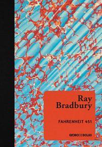 Fahrenheit 451 by Ray Bradbury