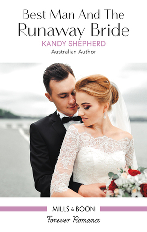 Best Man And The Runaway Bride by Kandy Shepherd