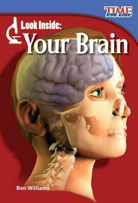 Look Inside: Your Brain by Ben Williams
