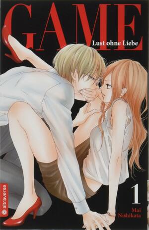 Game 1: Lust ohne Liebe by Mai Nishikata