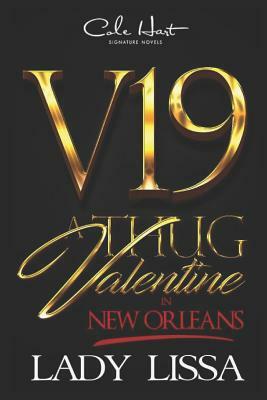 A Thug Valentine in New Orleans: A Hood Love Story by Lady Lissa