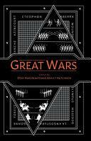 Great Wars by Shaliz Bazldjoo, E.L. Lauretano, Eric Avedissian, Mark Mellon, Stephen Howard, Ben H. Rome, Dewi Hargreaves, Craig Patterson, Ashley Hutchison, Veronica S., M.J. Falke