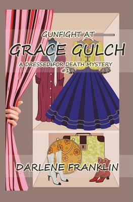 Gunfight at Grace Gulch by Darlene Franklin