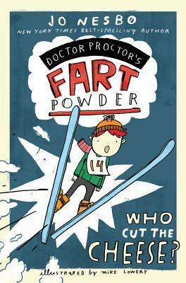 Doctor Proctor's Fart Powder: The End of the World.Maybe. by Jo Nesbø