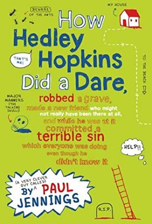 How Hedley Hopkins Did a Dare... by Paul Jennings