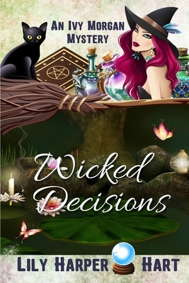 Wicked Decisions by Lily Harper Hart