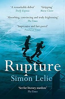 Rupture by Simon Lelic