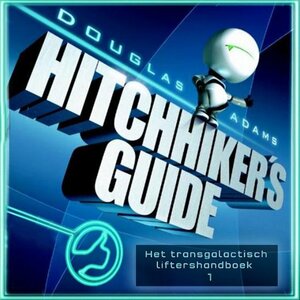 Hitchhiker's guide 1: Het transgalactisch liftershandboek by Douglas Adams