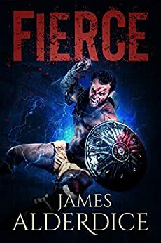 Fierce by James Alderdice